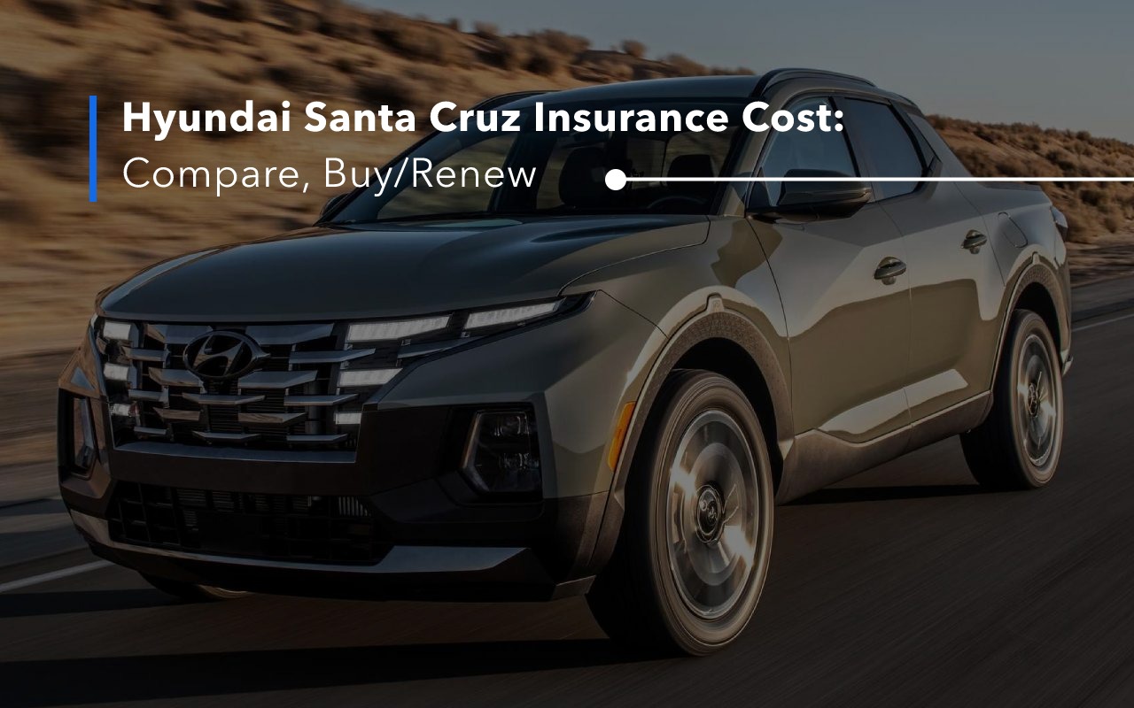 Hyundai Santa Cruz Insurance