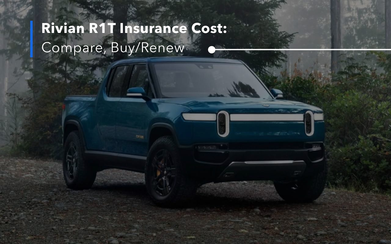 Rivian R1T Insurance