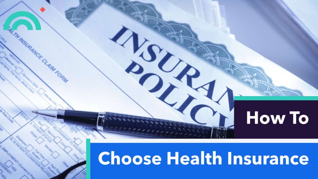 How To Choose Health Insurance
