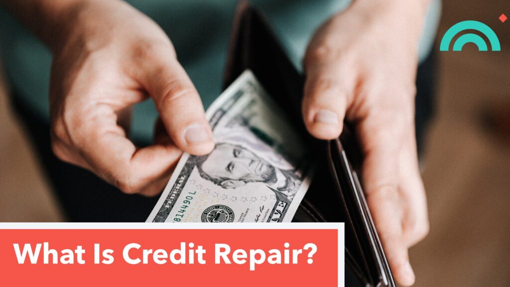 What Is Credit Repair
