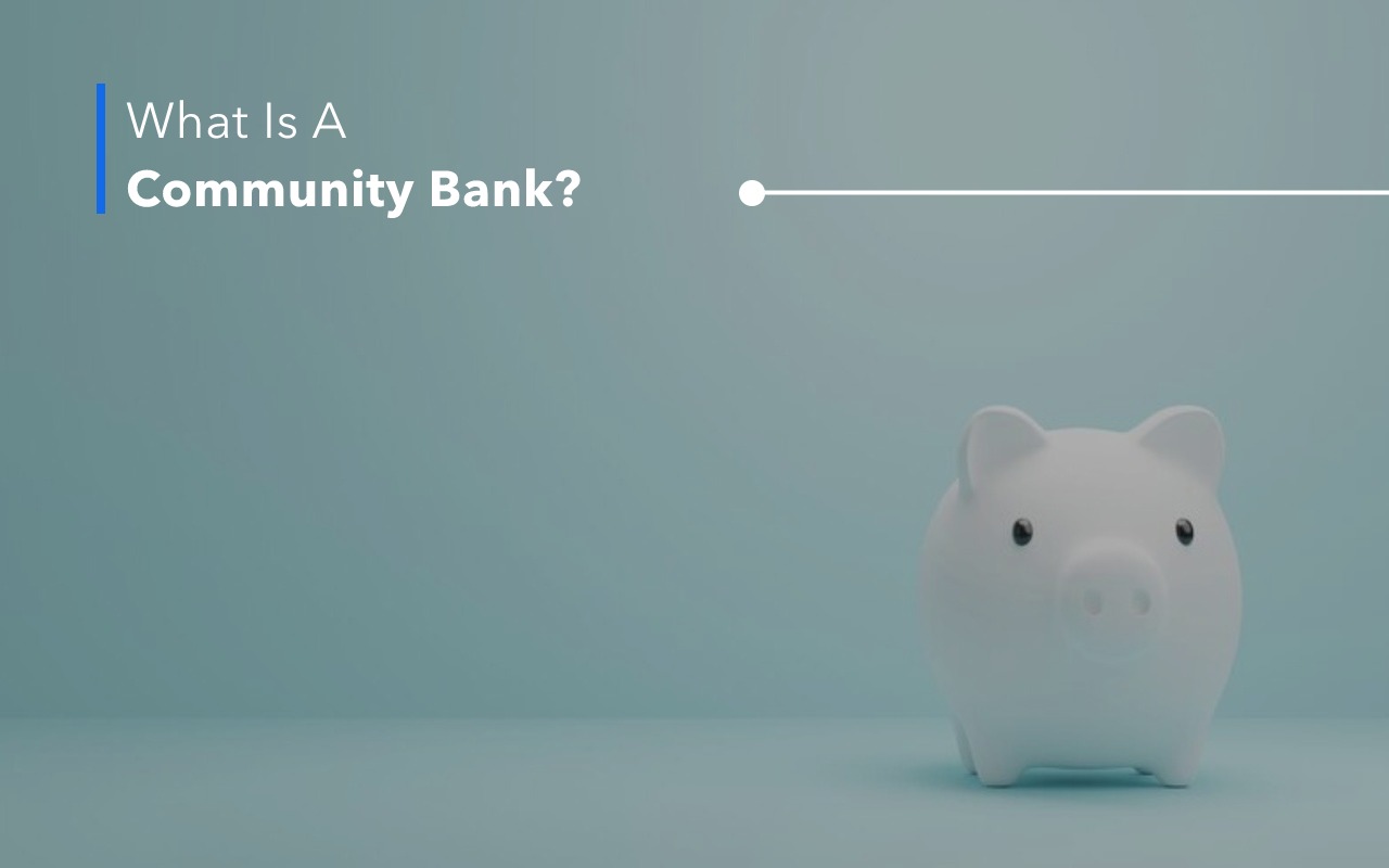 What Is A Community Bank