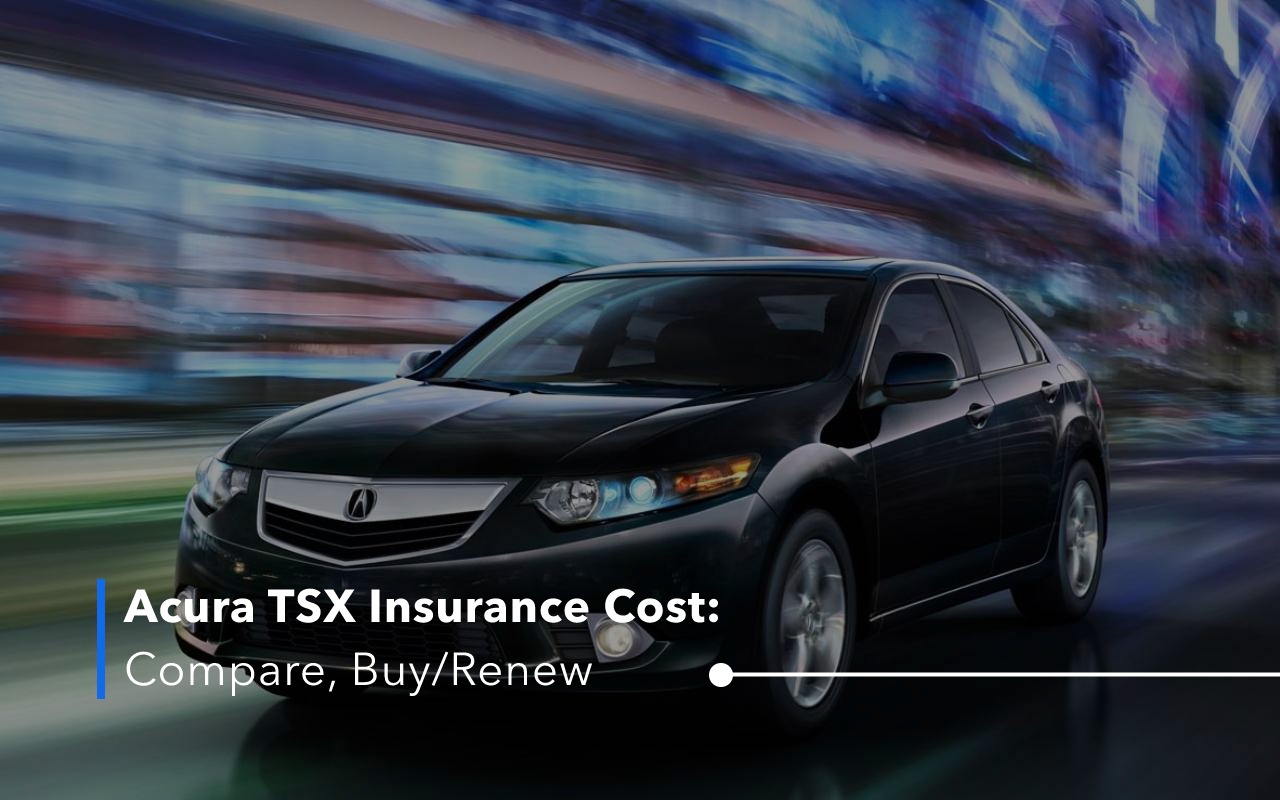 Acura TSX Insurance