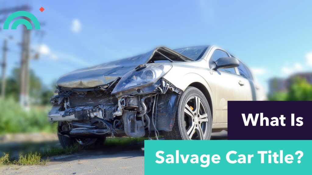 What Is Salvage Car Title