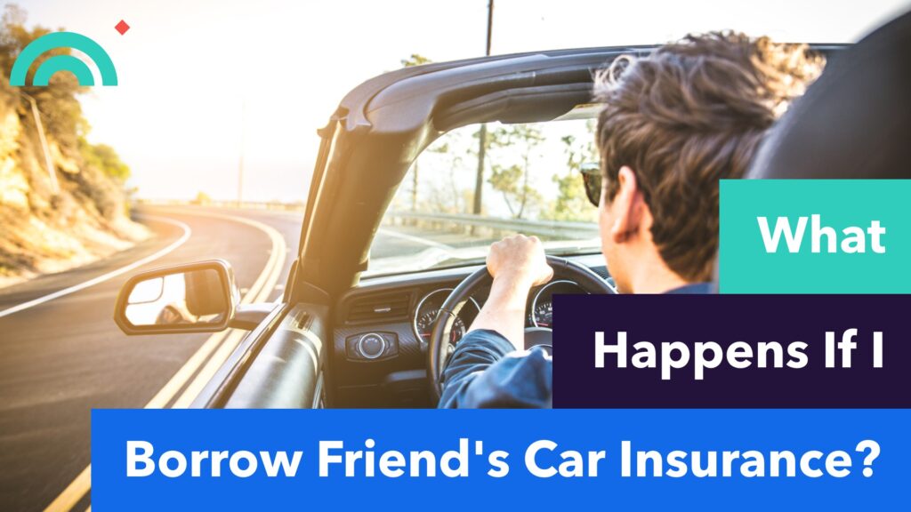 Borrow Friends Car Insurance