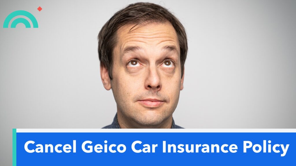 Can you cancel car insurance at any time geico