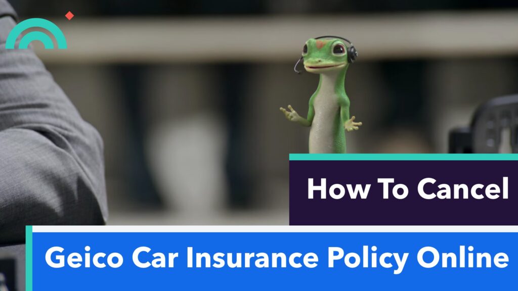 Cancel Geico Car Insurance Policy Online