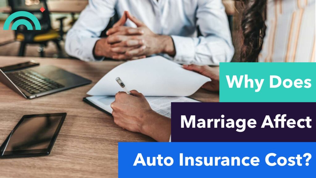 Does Marriage Affect Auto Insurance Cost