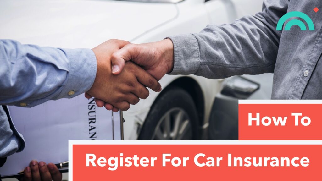 How To Register For Car Insurance