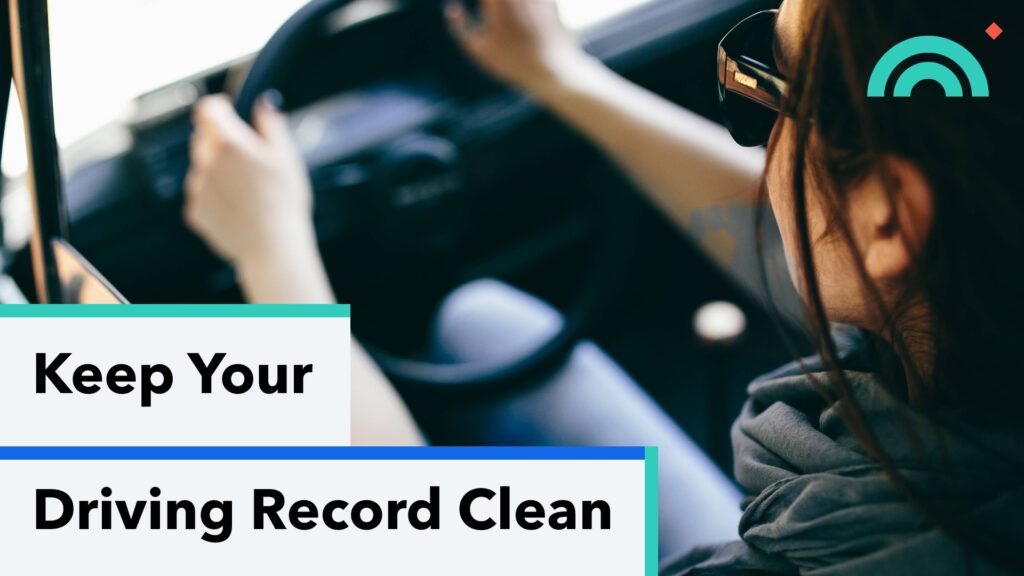 Keep your driving record clean