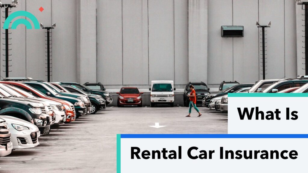 What Is Rental Car Insurance