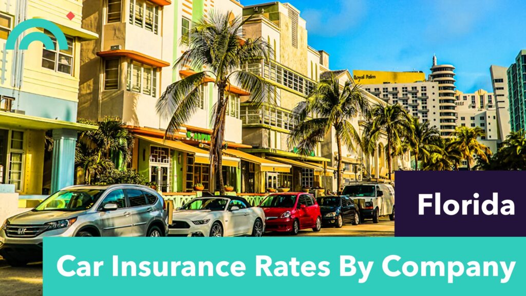 Car Insurance Rates In Florida By Company