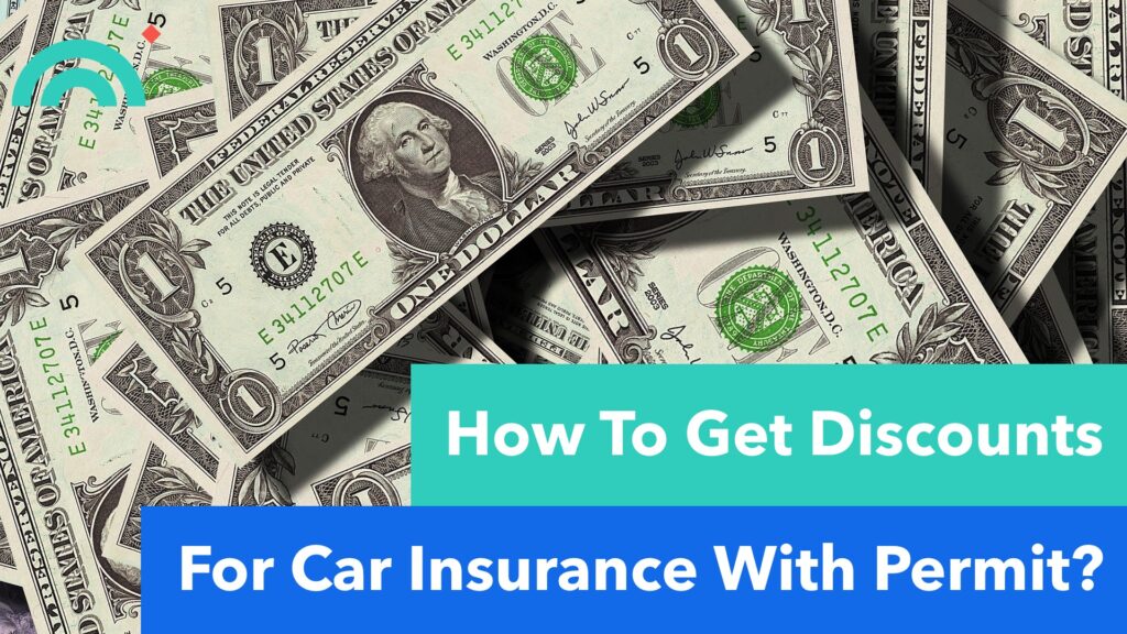 Discounts For Car Insurance With Permit