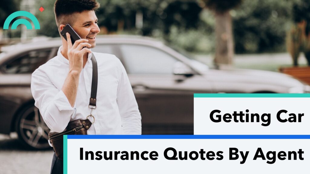 Getting a Car Insurance Quote From An Agent