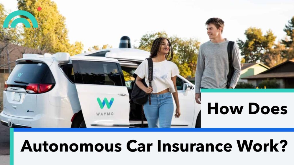 How Does Autonomous Car Insurance Work