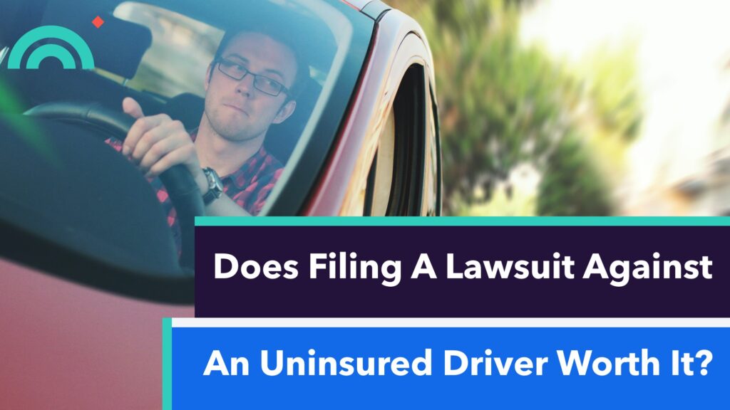 Lawsuit Against An Uninsured Driver