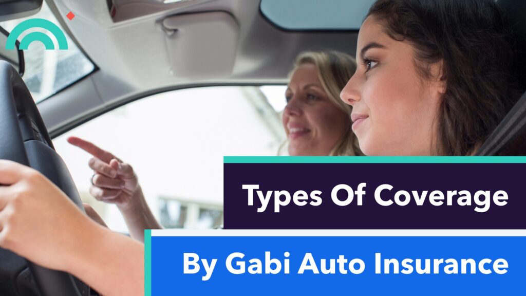 Types of coverage-gabi auto insurance