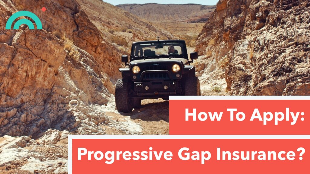 Apply For Progressive Gap Insurance