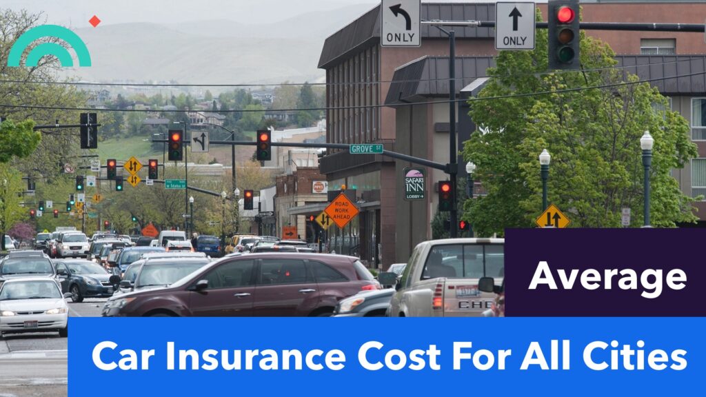 Average Car Insurance Costs for All Cities Average Car Insurance Costs for All Cities