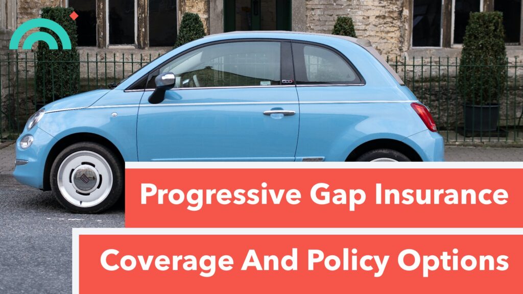 Progressive Gap Insurance Coverage