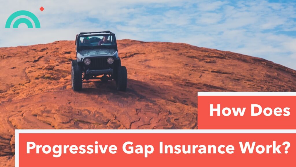 Progressive Gap Insurance Work