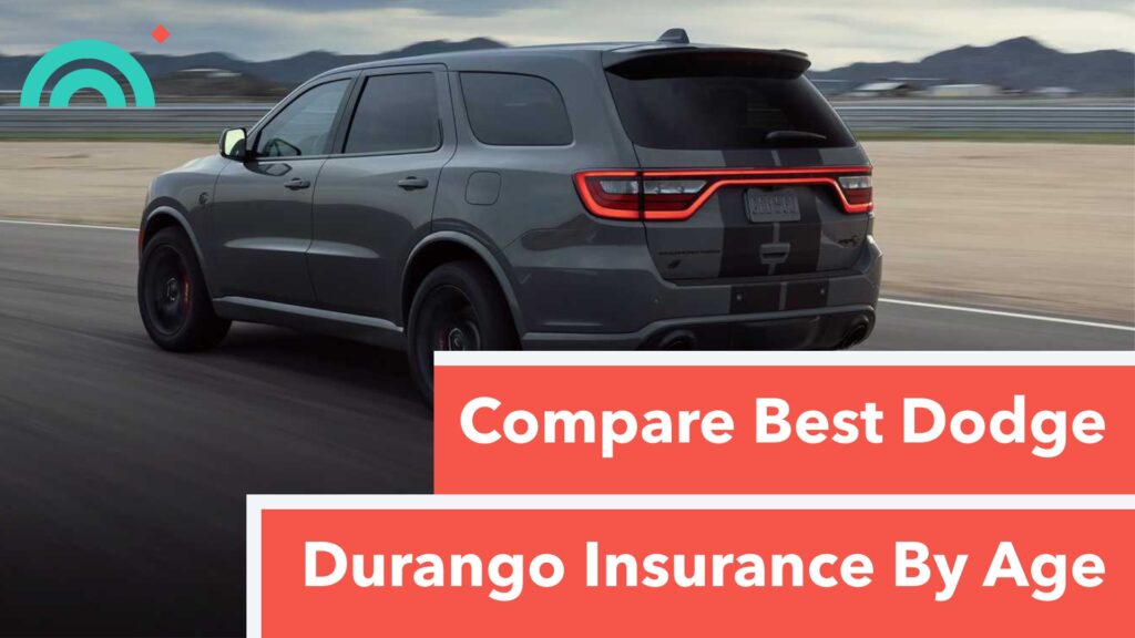 Best Durango Insurance By Age