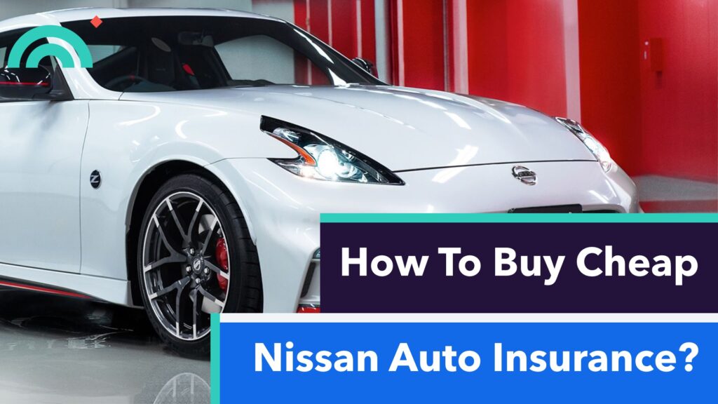 Cheap Nissan insurance cost