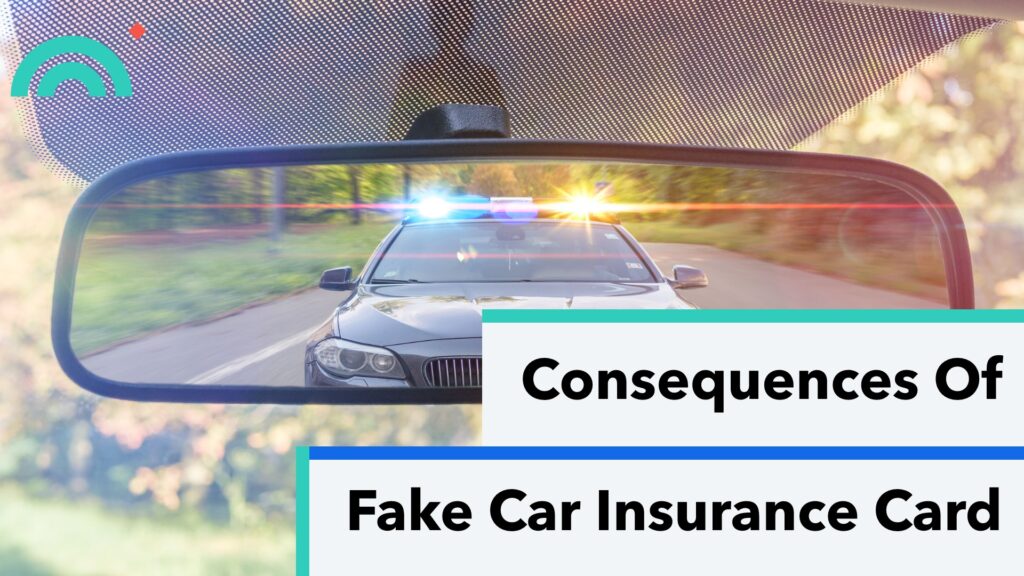Consequences Of Fake Insurance Card