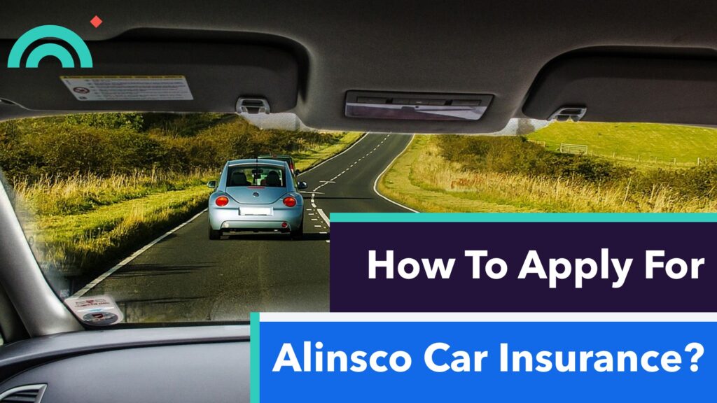 How To Apply Alinsco Car Insurance