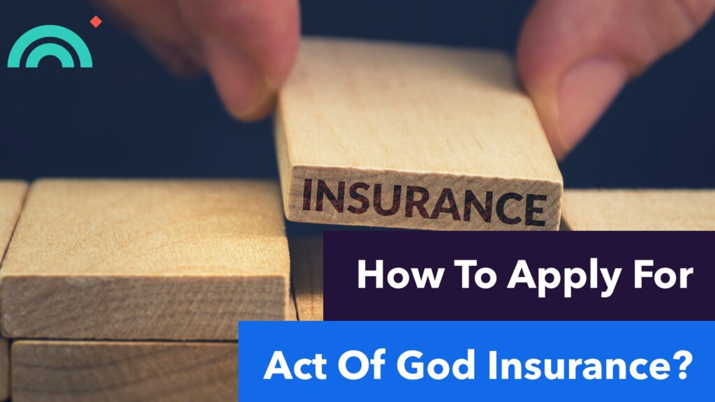 How To Apply For Act Of God Insurance