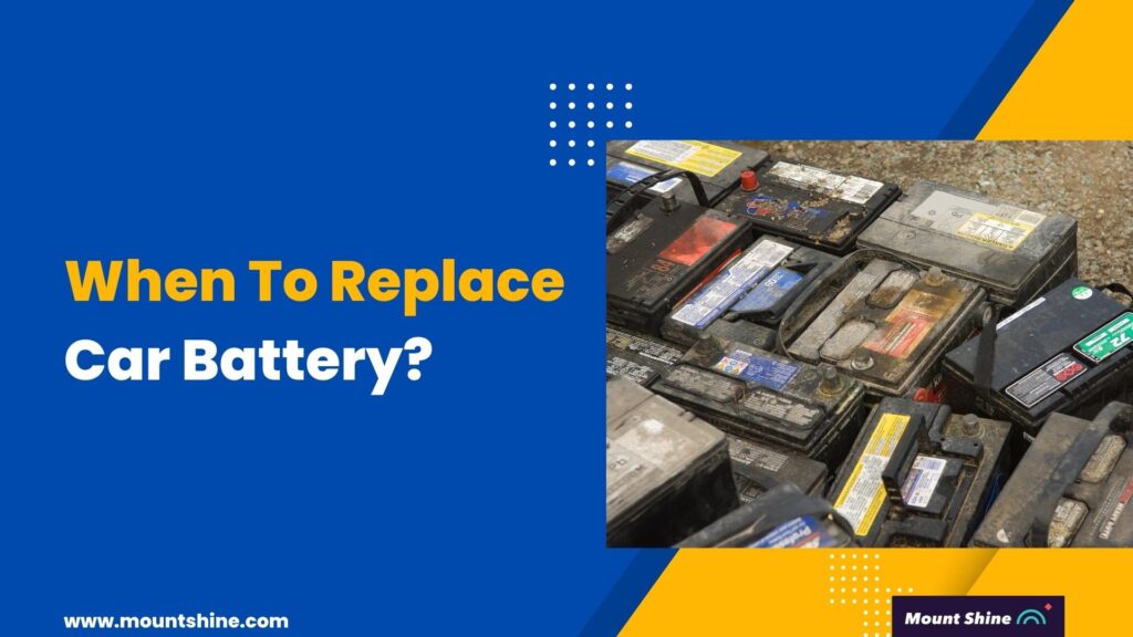 When To Replace A Car Battery