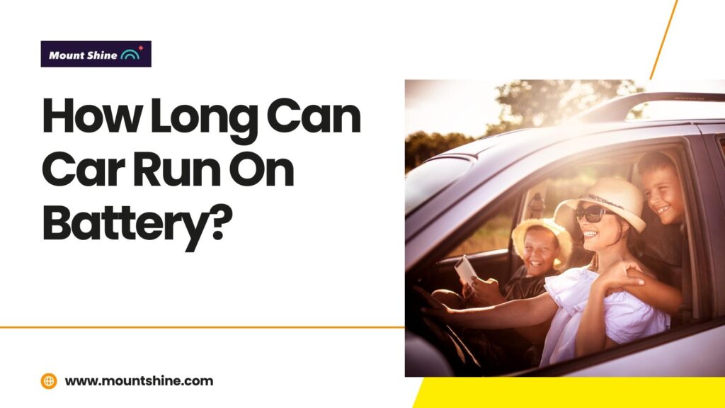 How Long Can Car Run On Battery-01