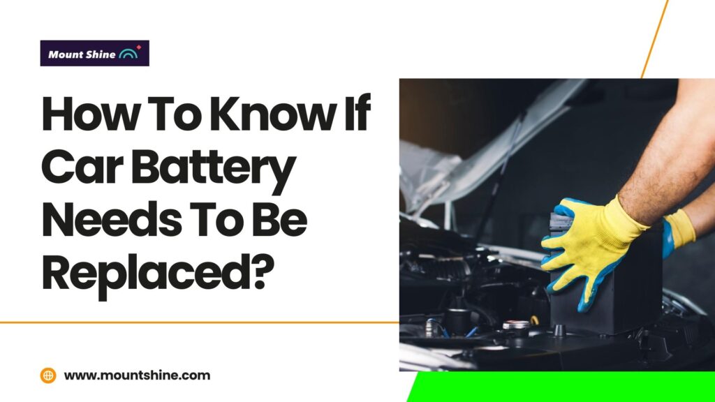 How To Know If Car Battery Needs To Be Replaced-01
